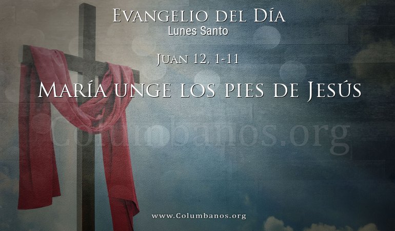 Juan 12, 1-11