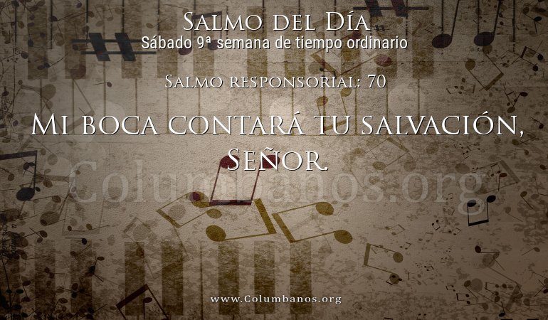 Salmo responsorial: 70 Salmo responsorial: 70
