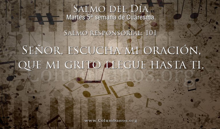 Salmo responsorial: 101 Salmo responsorial: 101