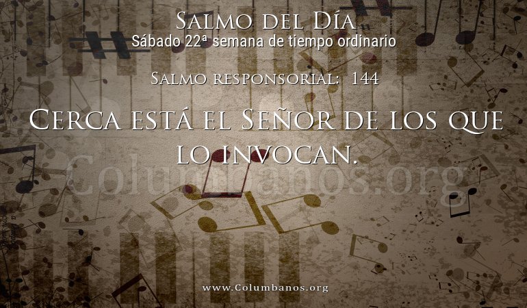 Salmo responsorial: 144 Salmo responsorial: 144